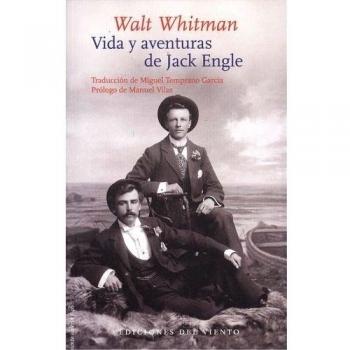 Vida y aventuras de Jack Engle: Prólogo de Manuel Vilas - WHITMAN, WALT