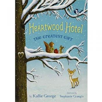 Heartwood Hotel 02 Greatest Gift