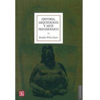 Historia, arqueología y arte prehispánico
