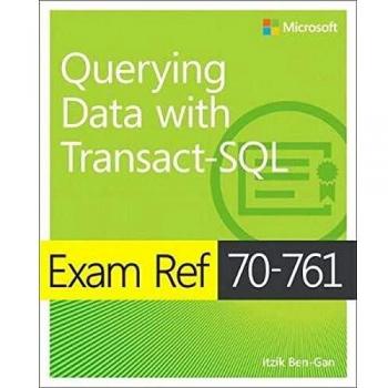 Exam Ref 70-761 Querying Data with Transact-SQL