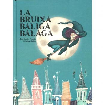 Bruixa Baliga Balaga - José Carlos Andrés González