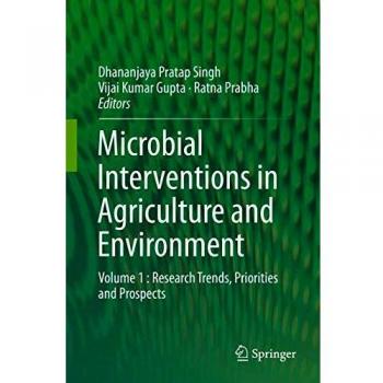 Microbial Interventions in Agriculture and Environment: Volume 1 : Research Trends, Priorities and Prospects
