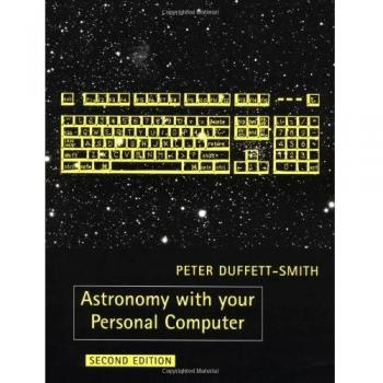 Astronomía con tu Computadora Personal - Edición 2ª, Peter Duffett-Smith