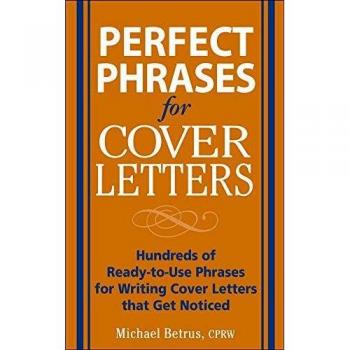 Perfect Phrases for Cover Letters by Michael Betrus