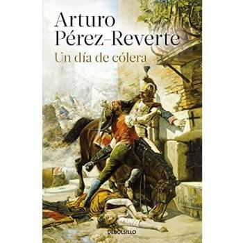 Un día de cólera - Arturo Pérez-reverte