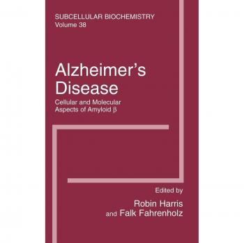 Alzheimer's Disease: Cellular and Molecular Insights on Amyloid Beta - Subcellular Biochemistry Series