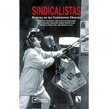 Sindicalistas: Mujeres en las Comisiones Obreras: 819