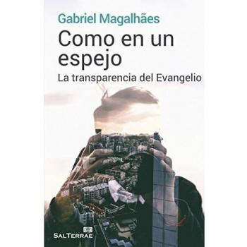 Como En Un espejo: La transparencia del Evangelio: 357 - Gabriel Magalhaes