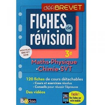 Maths, Physique, Chimie, SVT 3e : Fiches de révision