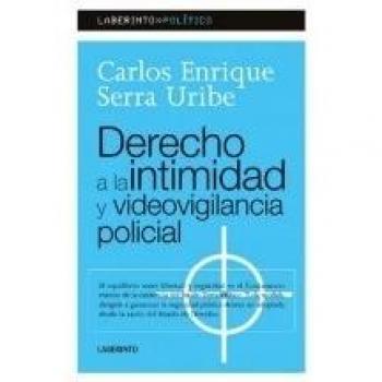 Derecho a la intimidad y videovigilancia policial