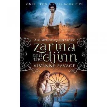 Zarina and the Djinn: An Adult Fairytale Romance Novel (Rumpelstiltskin Tale)