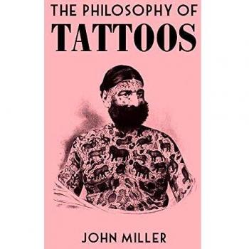 The Philosophy Of Tattoos