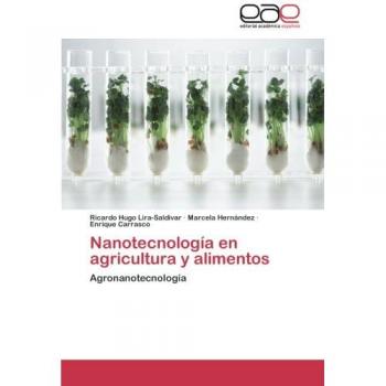 Nanotecnología en agricultura y alimentos: Agronanotecnología
