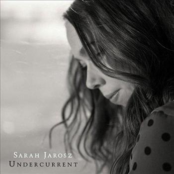 Undercurrent - Sarah Jarosz