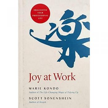 Joy at Work: Professional Life Organization Guide by Marie Kondo