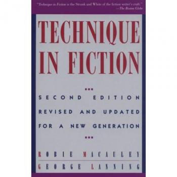 Technique in Fiction: Revised and Updated Edition for Writers