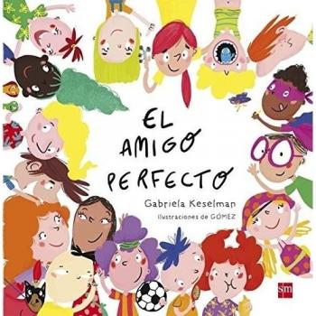 El amigo perfecto - Gabriela Keselman