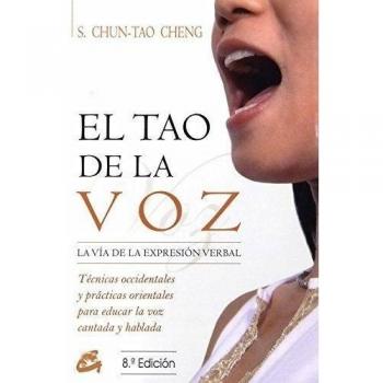 El Tao De La Voz: La vía de la expresión verbal