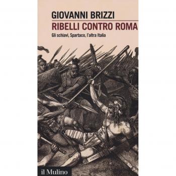 Ribelli contra Roma: La historia de Spartaco y los esclavos en la antigua Italia - Giovanni Brizzi
