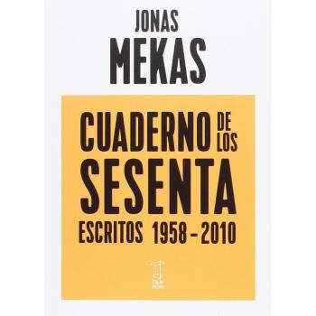 Cuaderno de los sesenta. Escritos 1958-2010
