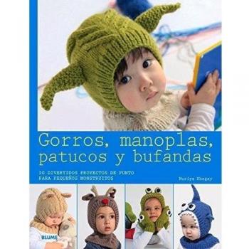 Gorros manoplas patucos y bufandas