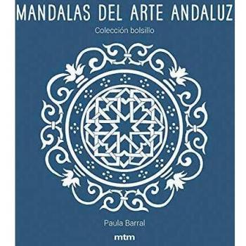 Mandalas del Arte Andaluz: Colección bolsillo