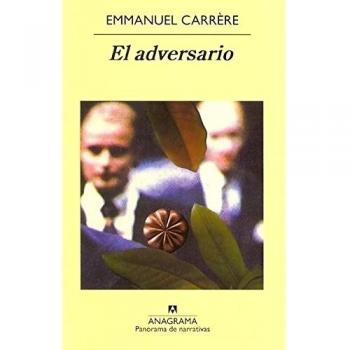 El adversario - Emmanuel Carrère
