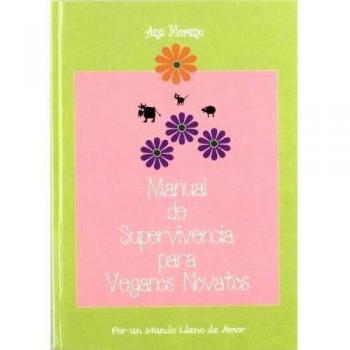 Manual De Supervivencia Para Veganos Novatos