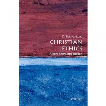 Christian Ethics: A Very Short Introduction