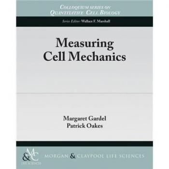 Mecánica Celular: Medición y Análisis (Serie de Coloquios en Biología Celular Cuantitativa, Volumen 3) - Tapa Blanda