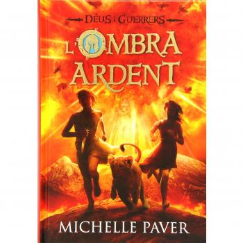 L'ombra Ardent - Michelle Paver
