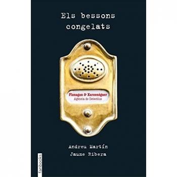 Els bessons congelats: Flanagan i Xarxenèguer Agència de Detectius SL - Martín, Andreu / Ribera, Jaume