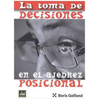 Toma de decisiones en el ajedrez posicional