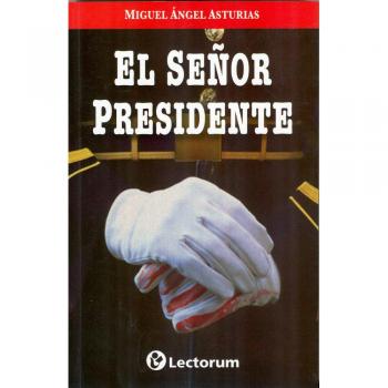 El Senor Presidente = MR.President
