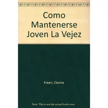Como mantenerse joven en la vejez