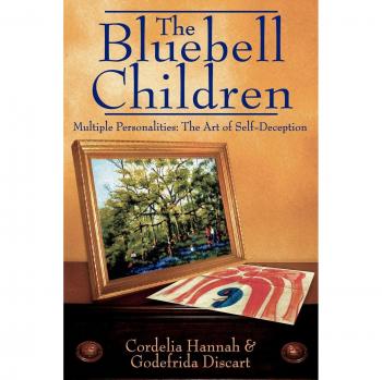 The Bluebell Children: Understanding Multiple Personalities and Self-Deception
