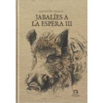 JABALÍES A LA ESPERA. Y III.