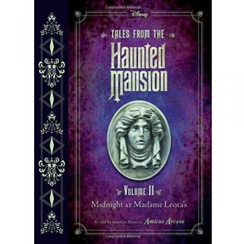 Tales From The Haunted Mansion: Volume Ii: Midnight at Madame Leota's: 2