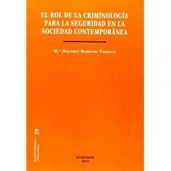 Rol de la criminología para la seguridad en la sociedad contemporánea
