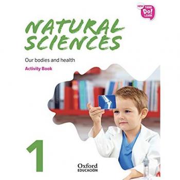 New Think Do Learn Natural Sciences 1. Activity Book. Module 1. Our bodies and health.