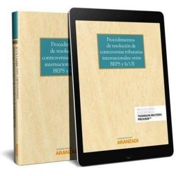 Procedimientos de resolución de controversias tributarias internacionales: entre BEPS y la UE