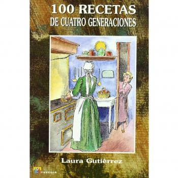 100 recetas de cuatro generaciones: 7