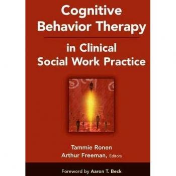 Cognitive Behavior Therapy in Clinical Social Work Practice