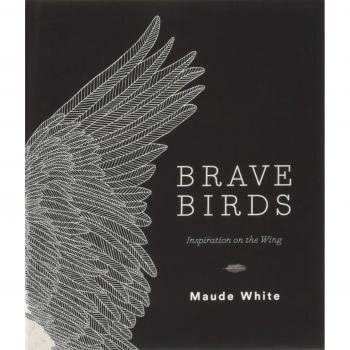 Brave Birds: Inspiration on the Wing