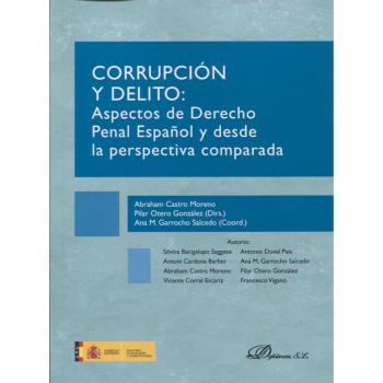 Corrupción y delito: Aspectos de Derecho Penal Español y desde la perspectiva co