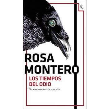 Los tiempos del odio - Rosa Montero