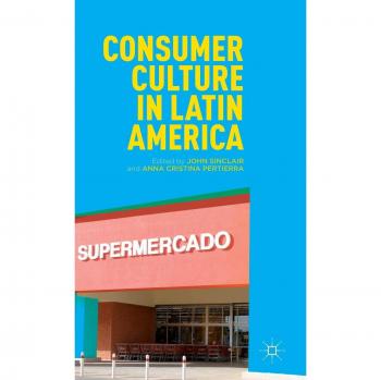 Consumer Culture in Latin America