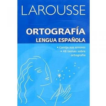 Ortografia Lengua Espanola - Larousse