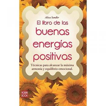 El Libro De Las Buenas Energías Positivas