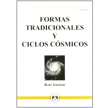 Formas tradicionales y ciclos cósmicos. Ciclos esotéricos: 3